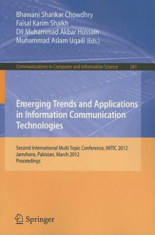Emerging Trends and Applications in Information Communication Technologies, CCIS 281 published by Springer Verlag, Germany (Main Editor). ISBN: SBN 978-3-642-28961-3, 2008